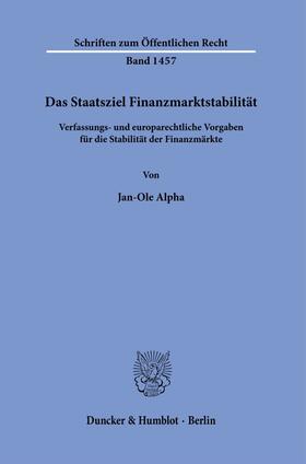 Alpha |  Das Staatsziel Finanzmarktstabilität. | Buch |  Sack Fachmedien