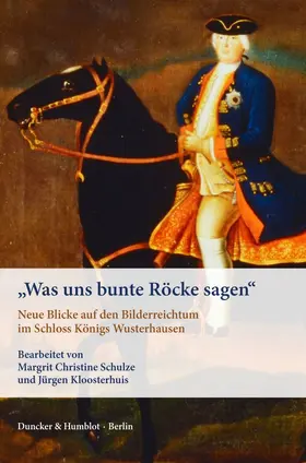 Schulze / Kloosterhuis | "Was uns bunte Röcke sagen". | Buch | 978-3-428-18285-5 | sack.de