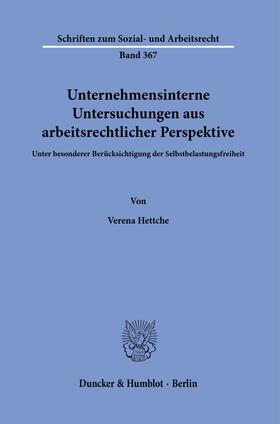 Hettche |  Unternehmensinterne Untersuchungen aus arbeitsrechtlicher Perspektive. | Buch |  Sack Fachmedien