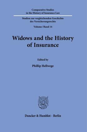Hellwege |  Widows and the History of Insurance. | Buch |  Sack Fachmedien