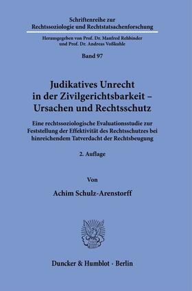 Schulz-Arenstorff |  Schulz-Arenstorff, A: Judikatives Unrecht/Zivilgerichts. | Buch |  Sack Fachmedien