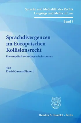 Cuenca Pinkert |  Sprachdivergenzen im Europäischen Kollisionsrecht. | Buch |  Sack Fachmedien