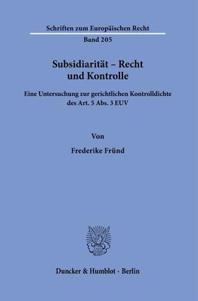 Fründ |  Subsidiarität – Recht und Kontrolle. | Buch |  Sack Fachmedien