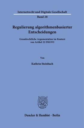 Steinbach |  Regulierung algorithmenbasierter Entscheidungen. | Buch |  Sack Fachmedien