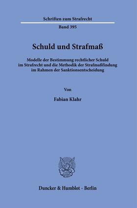 Klahr |  Schuld und Strafmaß | Buch |  Sack Fachmedien