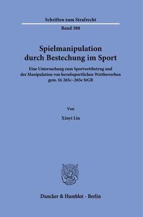 Liu |  Spielmanipulation durch Bestechung im Sport. | Buch |  Sack Fachmedien