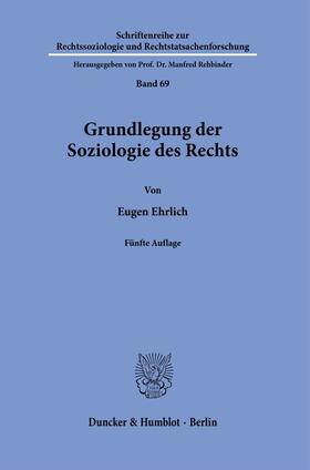 Ehrlich / Rehbinder |  Ehrlich, E: Grundlegung der Soziologie des Rechts | Buch |  Sack Fachmedien