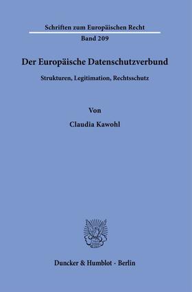 Kawohl |  Der Europäische Datenschutzverbund. | Buch |  Sack Fachmedien