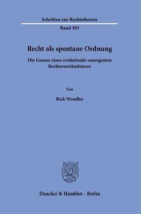 Wendler |  Recht als spontane Ordnung. | Buch |  Sack Fachmedien