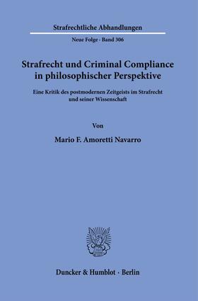 Amoretti Navarro |  Strafrecht und Criminal Compliance in philosophischer Perspektive. | Buch |  Sack Fachmedien