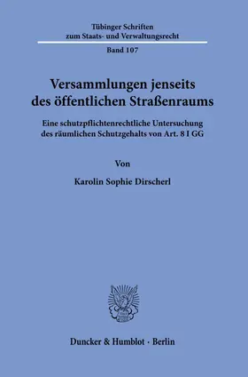 Dirscherl |  Versammlungen jenseits des öffentlichen Straßenraums. | Buch |  Sack Fachmedien