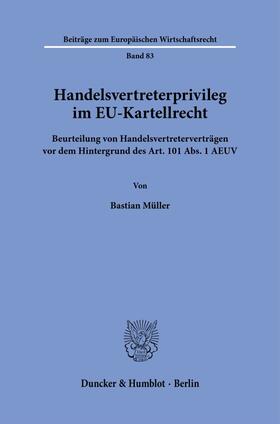 Müller | Handelsvertreterprivileg im EU-Kartellrecht. | Buch | 978-3-428-18629-7 | sack.de