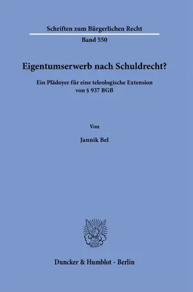 Bel |  Eigentumserwerb nach Schuldrecht? | Buch |  Sack Fachmedien