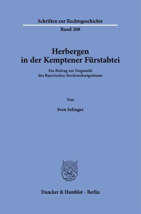 Selinger |  Herbergen in der Kemptener Fürstabtei | Buch |  Sack Fachmedien
