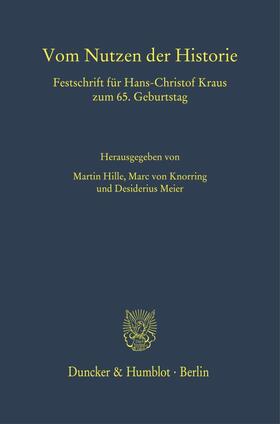 Hille / Meier / Knorring |  Vom Nutzen der Historie | Buch |  Sack Fachmedien