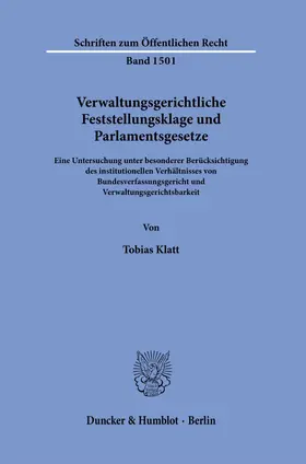 Klatt | Verwaltungsgerichtliche Feststellungsklage und Parlamentsgesetze. | Buch | 978-3-428-18755-3 | sack.de