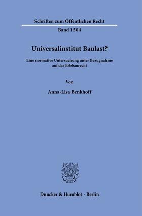 Benkhoff |  Universalinstitut Baulast? | Buch |  Sack Fachmedien