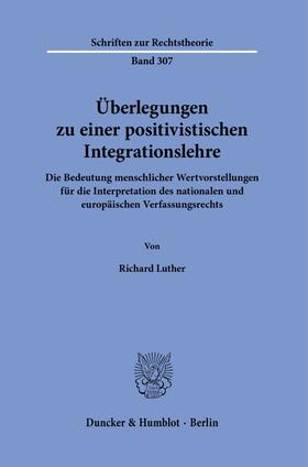 Luther |  Überlegungen zu einer positivistischen Integrationslehre. | Buch |  Sack Fachmedien