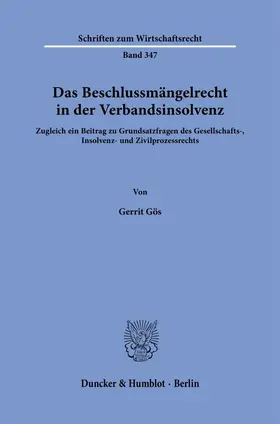 Gös |  Das Beschlussmängelrecht in der Verbandsinsolvenz | Buch |  Sack Fachmedien