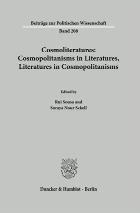 Sousa / Nour Sckell |  Cosmoliteratures: Cosmopolitanisms in Literatures, Literatures in Cosmopolitanisms | Buch |  Sack Fachmedien