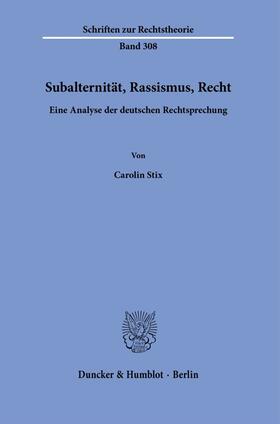 Stix |  Subalternität, Rassismus, Recht. | Buch |  Sack Fachmedien