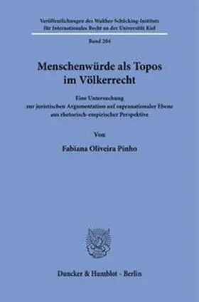 Pinho |  Menschenwürde als Topos im Völkerrecht. | Buch |  Sack Fachmedien