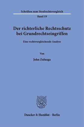 Zuluaga |  Der richterliche Rechtsschutz bei Grundrechtseingriffen. | Buch |  Sack Fachmedien