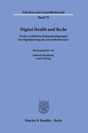 Buchholtz / Hering | Digital Health und Recht | Buch | 978-3-428-18889-5 | sack.de