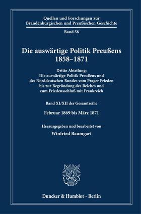 Baumgart | Die auswärtige Politik Preußens 1858–1871. | Buch | 978-3-428-18890-1 | sack.de