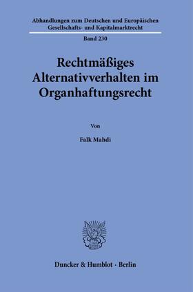 Mahdi |  Rechtmäßiges Alternativverhalten im Organhaftungsrecht. | Buch |  Sack Fachmedien