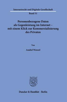 Wenzel |  Personenbezogene Daten als Gegenleistung im Internet - mit einem Klick zur Kommerzialisierung des Privaten. | Buch |  Sack Fachmedien