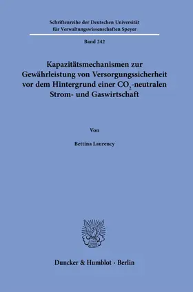 Laurency |  Kapazitätsmechanismen zur Gewährleistung von Versorgungssicherheit vor dem Hintergrund einer CO2-neutralen Strom- und Gaswirtschaft. | Buch |  Sack Fachmedien