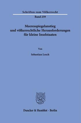 Losch |  Meeresspiegelanstieg und völkerrechtliche Herausforderungen für kleine Inselstaaten. | Buch |  Sack Fachmedien