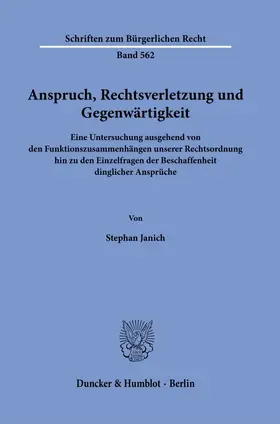 Janich |  Anspruch, Rechtsverletzung und Gegenwärtigkeit | Buch |  Sack Fachmedien