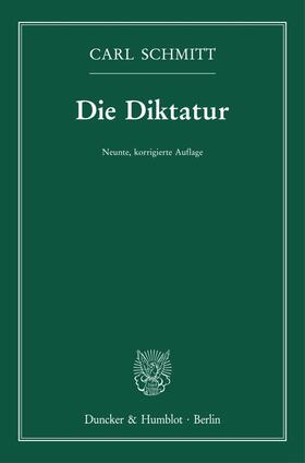 Schmitt |  Die Diktatur. | Buch |  Sack Fachmedien