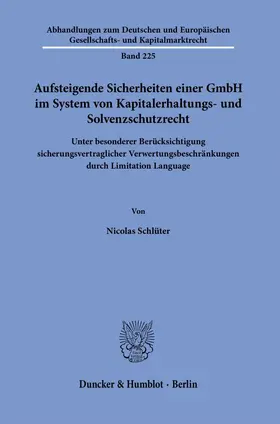 Schlüter | Aufsteigende Sicherheiten einer GmbH im System von Kapitalerhaltungs- und Solvenzschutzrecht. | Buch | 978-3-428-18986-1 | sack.de