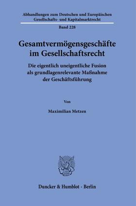 Metzen |  Gesamtvermögensgeschäfte im Gesellschaftsrecht | Buch |  Sack Fachmedien