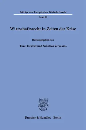 Florstedt / Vervessos |  Wirtschaftsrecht in Zeiten der Krise | Buch |  Sack Fachmedien