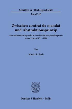 Bach |  Zwischen contrat de mandat und Abstraktionsprinzip. | Buch |  Sack Fachmedien