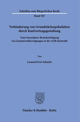 Schmitz |  Verhinderung von Grundstücksspekulation durch Kaufvertragsgestaltung | Buch |  Sack Fachmedien