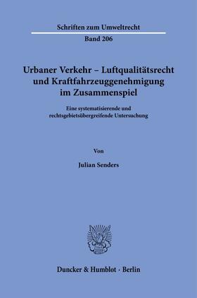 Senders |  Urbaner Verkehr - Luftqualitätsrecht und Kraftfahrzeuggenehmigung im Zusammenspiel | Buch |  Sack Fachmedien