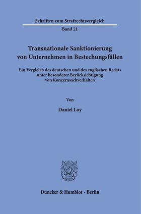Loy |  Transnationale Sanktionierung von Unternehmen in Bestechungsfällen. | Buch |  Sack Fachmedien