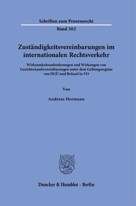 Hermann |  Zuständigkeitsvereinbarungen im internationalen Rechtsverkehr | Buch |  Sack Fachmedien