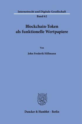 Hillmann |  Blockchain-Token als funktionelle Wertpapiere | Buch |  Sack Fachmedien