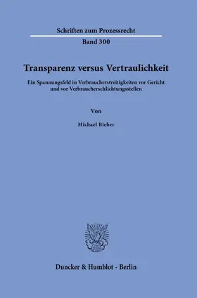 Bieber |  Transparenz versus Vertraulichkeit | Buch |  Sack Fachmedien