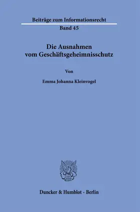 Kleinvogel |  Die Ausnahmen vom Geschäftsgeheimnisschutz | Buch |  Sack Fachmedien