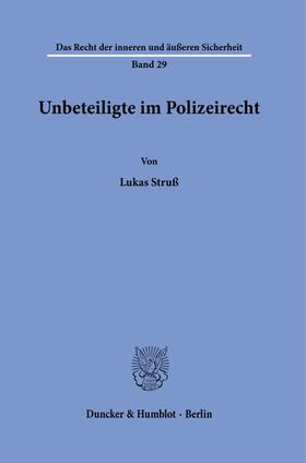 Struß |  Unbeteiligte im Polizeirecht | Buch |  Sack Fachmedien