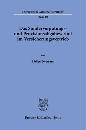 Neumann |  Das Sondervergütungs- und Provisionsabgabeverbot im Versicherungsvertrieb | Buch |  Sack Fachmedien