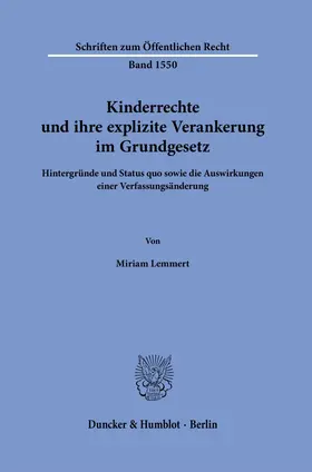 Lemmert | Kinderrechte und ihre explizite Verankerung im Grundgesetz | Buch | 978-3-428-19219-9 | sack.de