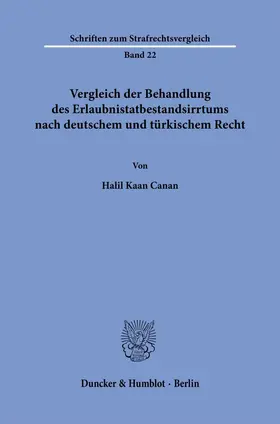 Canan |  Vergleich der Behandlung des Erlaubnistatbestandsirrtums nach deutschem und türkischem Recht | Buch |  Sack Fachmedien